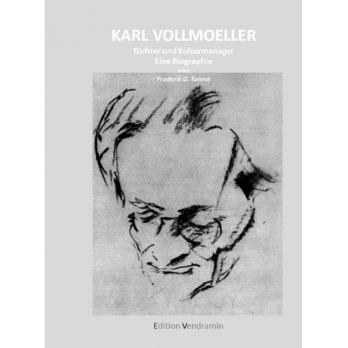 Tunnat Frederik D. - Karl Vollmoeller - Dichter und Kulturmanager