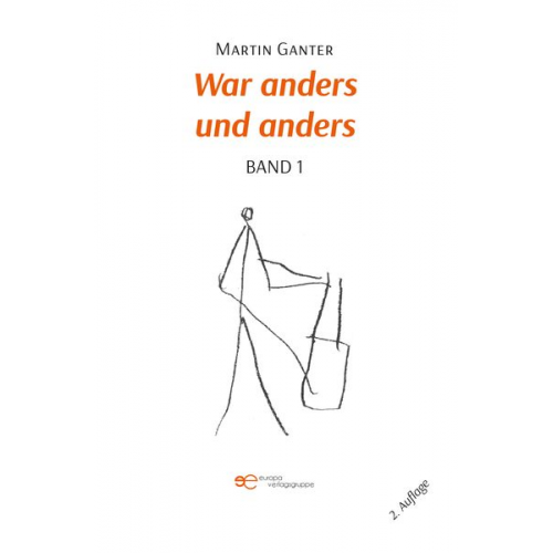 Martin Ganter - War Anders und Anders – Band 1-2