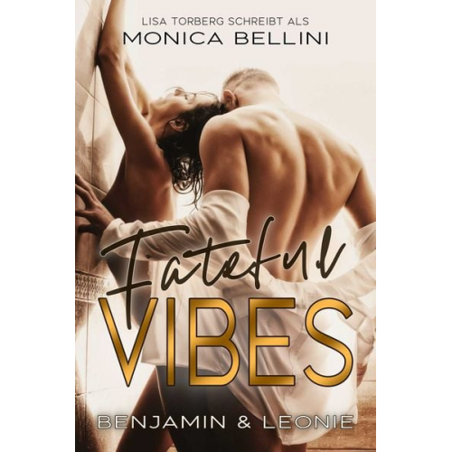 Monica Bellini - Fateful Vibes: Benjamin & Leonie