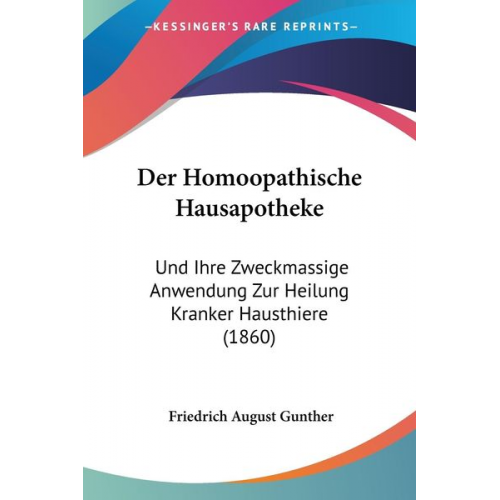 Friedrich August Gunther - Der Homoopathische Hausapotheke
