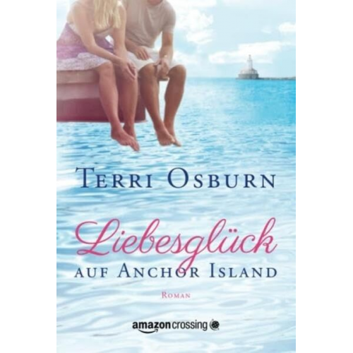 Terri Osburn - Liebesglück auf Anchor Island