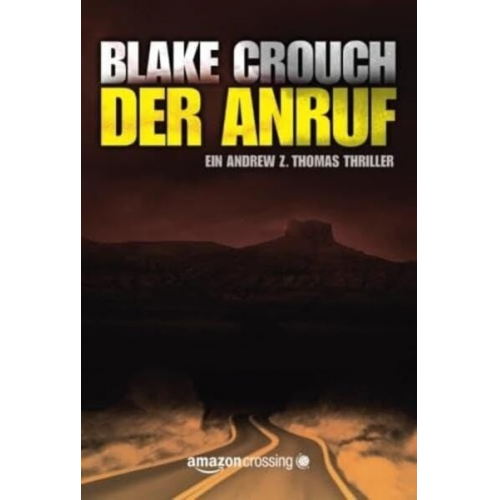 Blake Crouch - Der Anruf