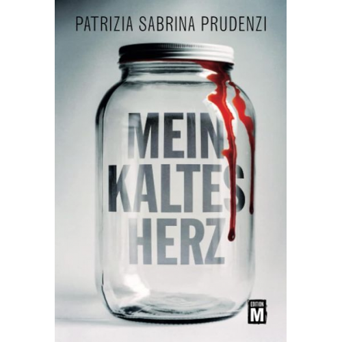 Patrizia Sabrina Prudenzi - Mein kaltes Herz