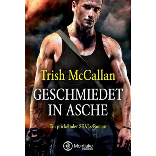 Trish McCallan - Geschmiedet in Asche