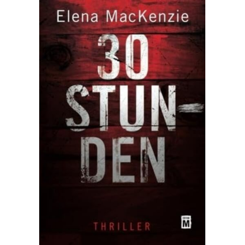 Elena MacKenzie - 30 Stunden