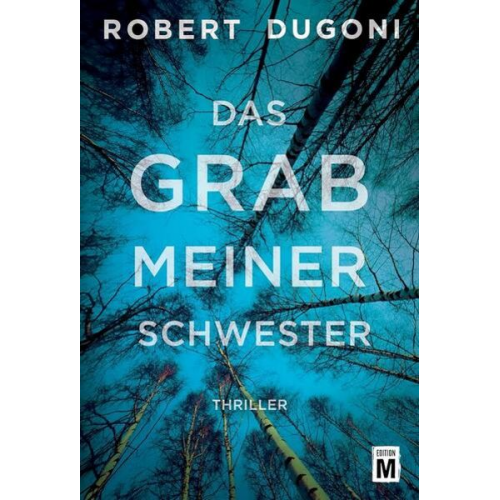 Robert Dugoni - Das Grab meiner Schwester