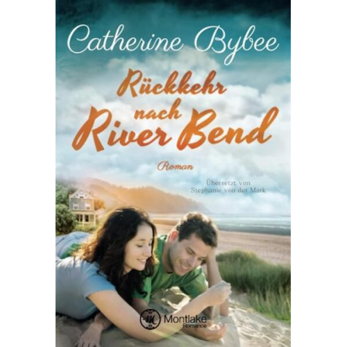 Catherine Bybee - Rückkehr nach River Bend