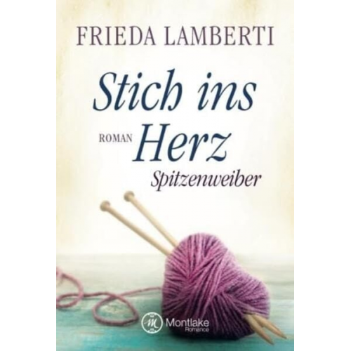 Frieda Lamberti - Stich ins Herz