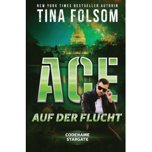 Tina Folsom - Folsom, T: Ace auf der Flucht