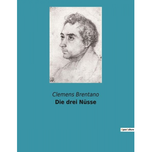 Clemens Brentano - Die drei Nüsse