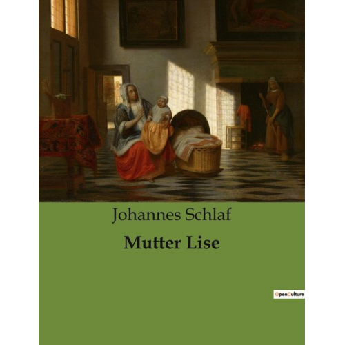 Johannes Schlaf - Mutter Lise