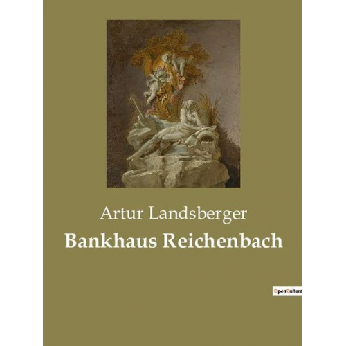 Artur Landsberger - Bankhaus Reichenbach