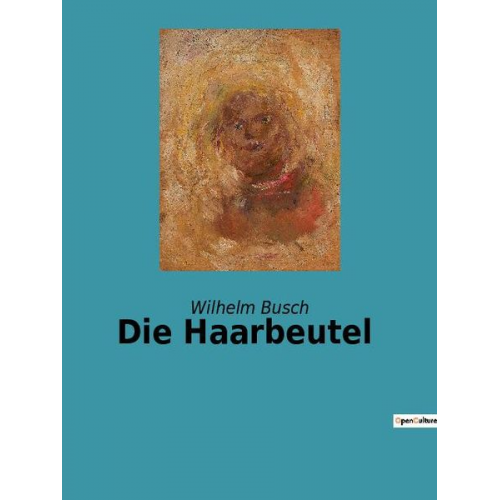 Wilhelm Busch - Die Haarbeutel