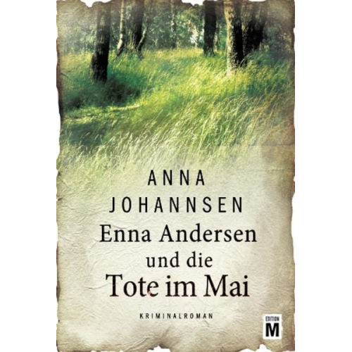 Anna Johannsen - Enna Andersen und die Tote im Mai