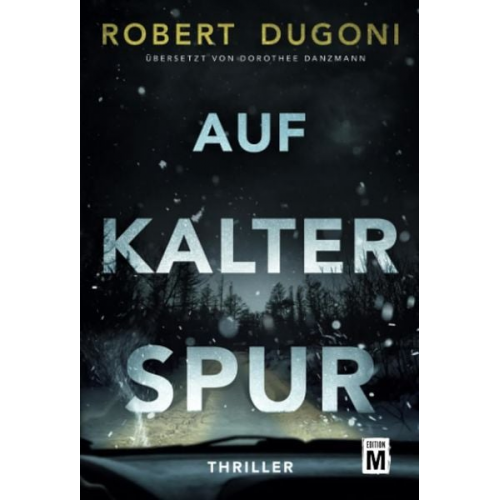 Robert Dugoni - Auf kalter Spur