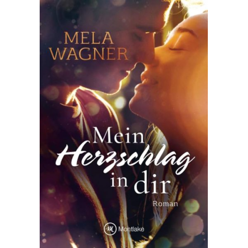 Mela Wagner - Mein Herzschlag in dir