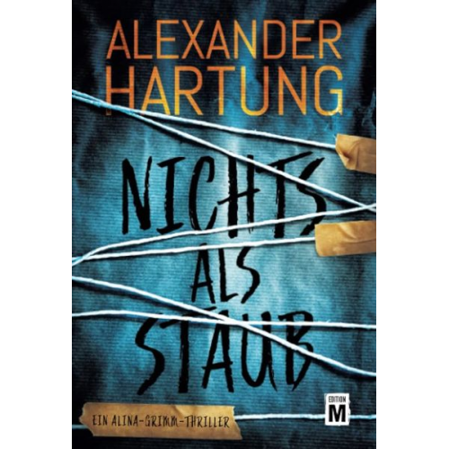 Alexander Hartung - Nichts als Staub