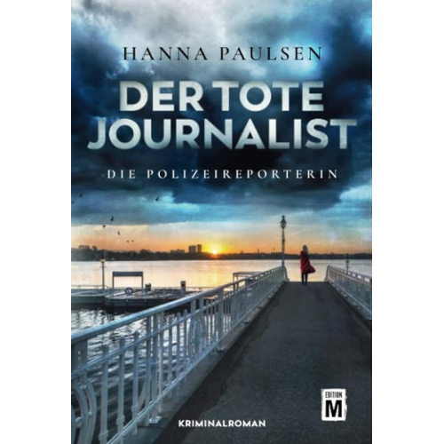 Hanna Paulsen - Der tote Journalist