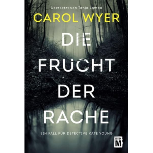 Carol Wyer - Die Frucht der Rache