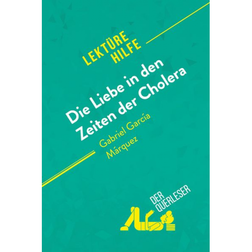 Natalia Torres Behar DerQuerleser - Die Liebe in den Zeiten der Cholera von Gabriel García Márquez (Lektürehilfe)