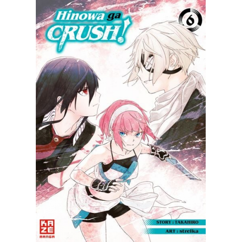 Strelka - Hinowa ga CRUSH! – Band 6