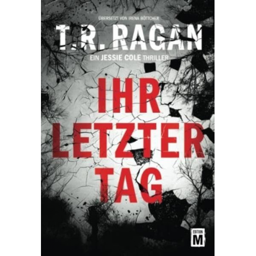 T.R. Ragan - Ihr letzter Tag