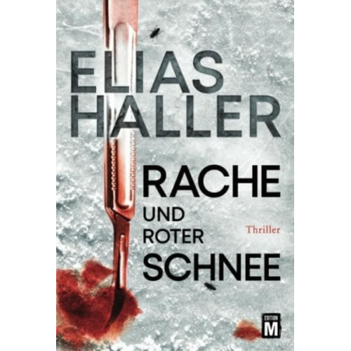 Elias Haller - Rache und roter Schnee