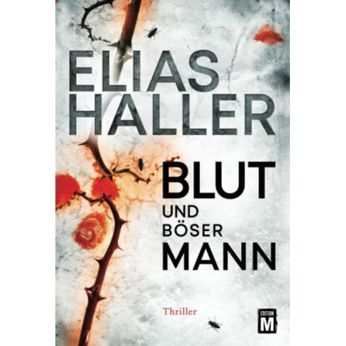 Elias Haller - Blut und böser Mann