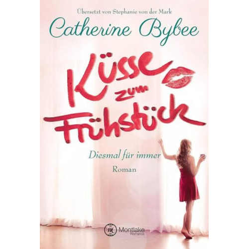 Catherine Bybee - Küsse zum Frühstück