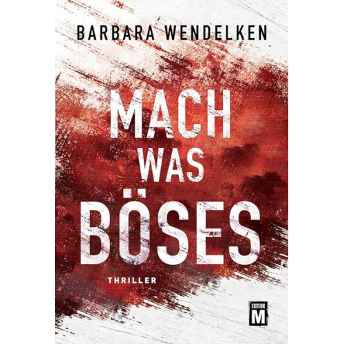 Barbara Wendelken - Mach was Böses