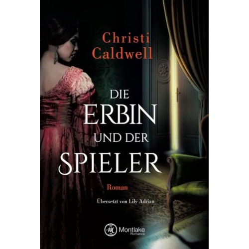 Christi Caldwell - Die Erbin und der Spieler