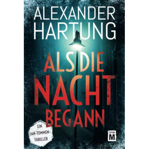 Alexander Hartung - Als die Nacht begann