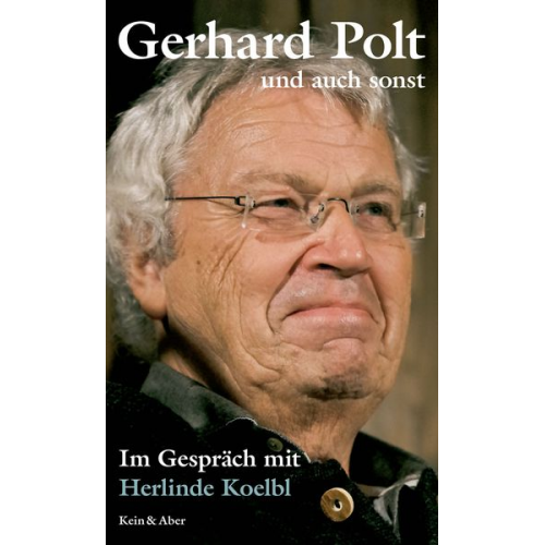 Gerhard Polt Herlinde Koelbl - Gerhard Polt und auch sonst