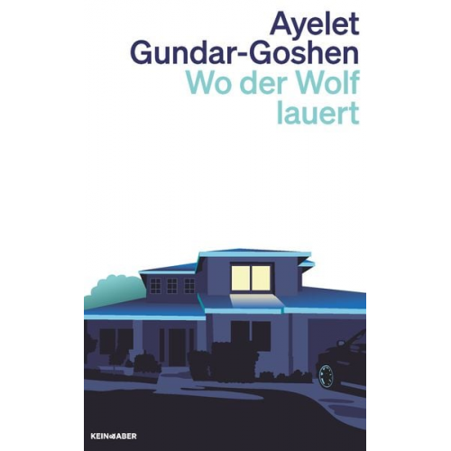 Ayelet Gundar-Goshen - Wo der Wolf lauert