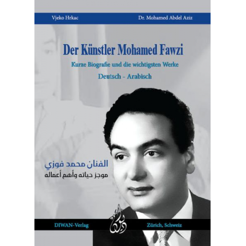 Vjeko Hrkac Mohamed Abdel Aziz - Der Künstler Mohamed Fawzi