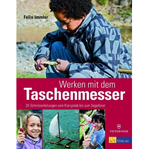 Felix Immler - Werken mit dem Taschenmesser