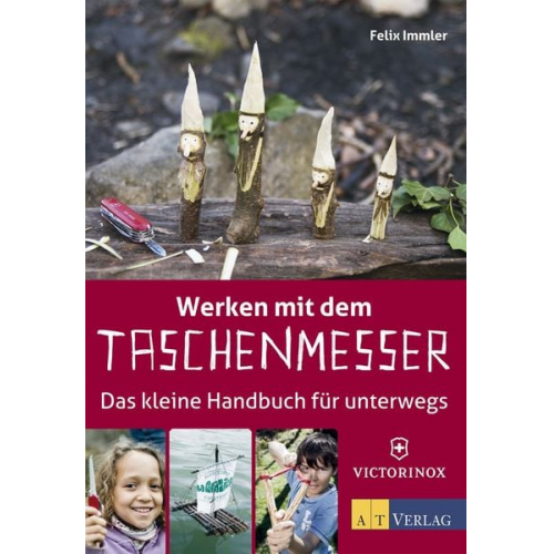 Felix Immler - Werken mit dem Taschenmesser