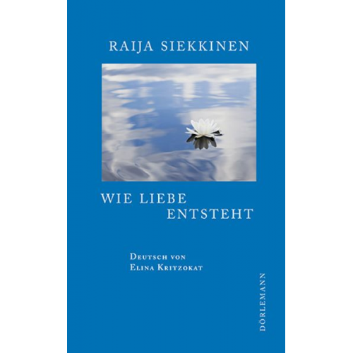 Raija Siekkinen - Wie Liebe entsteht