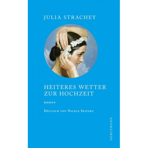 Julia Strachey - Heiteres Wetter zur Hochzeit