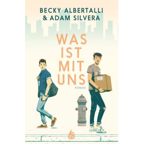 Adam Silvera Becky Albertalli - Was ist mit uns