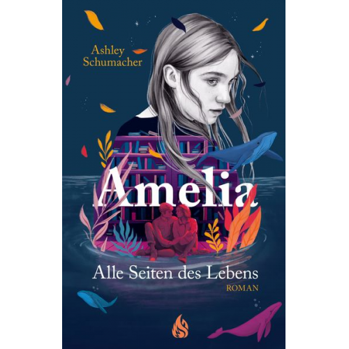 Ashley Schumacher - Amelia. Alle Seiten des Lebens