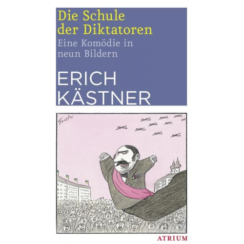 Erich Kästner - Die Schule der Diktatoren