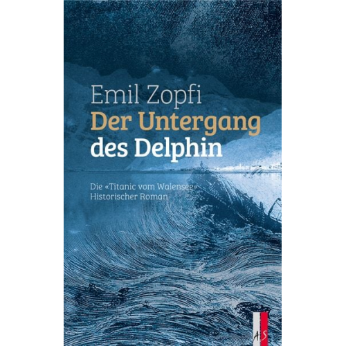 Emil Zopfi - Der Untergang des Delphin