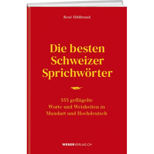 René Hildbrand - Die besten Schweizer Sprichwörter