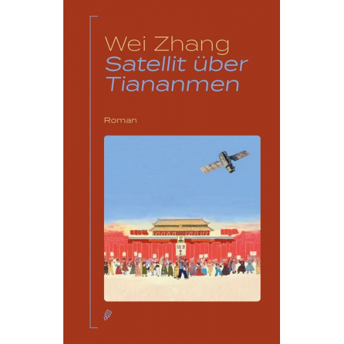 Wei Zhang - Satellit über Tiananmen