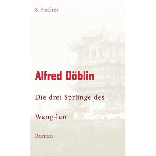 Alfred Döblin - Die drei Sprünge des Wang-lun