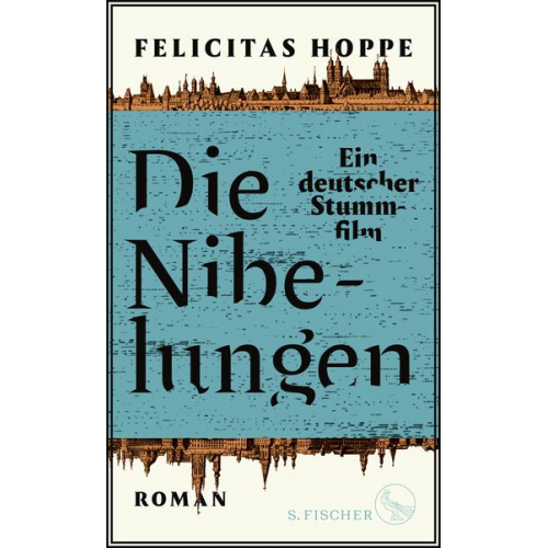 Felicitas Hoppe - Die Nibelungen