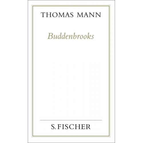 Thomas Mann - Buddenbrooks. Verfall einer Familie. (Frankfurter Ausgabe)