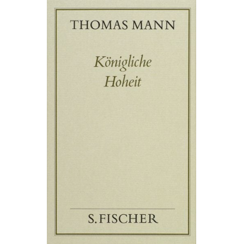 Thomas Mann - Königliche Hoheit