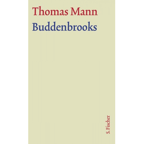 Thomas Mann - Buddenbrooks. Große kommentierte Frankfurter Ausgabe. Textband
